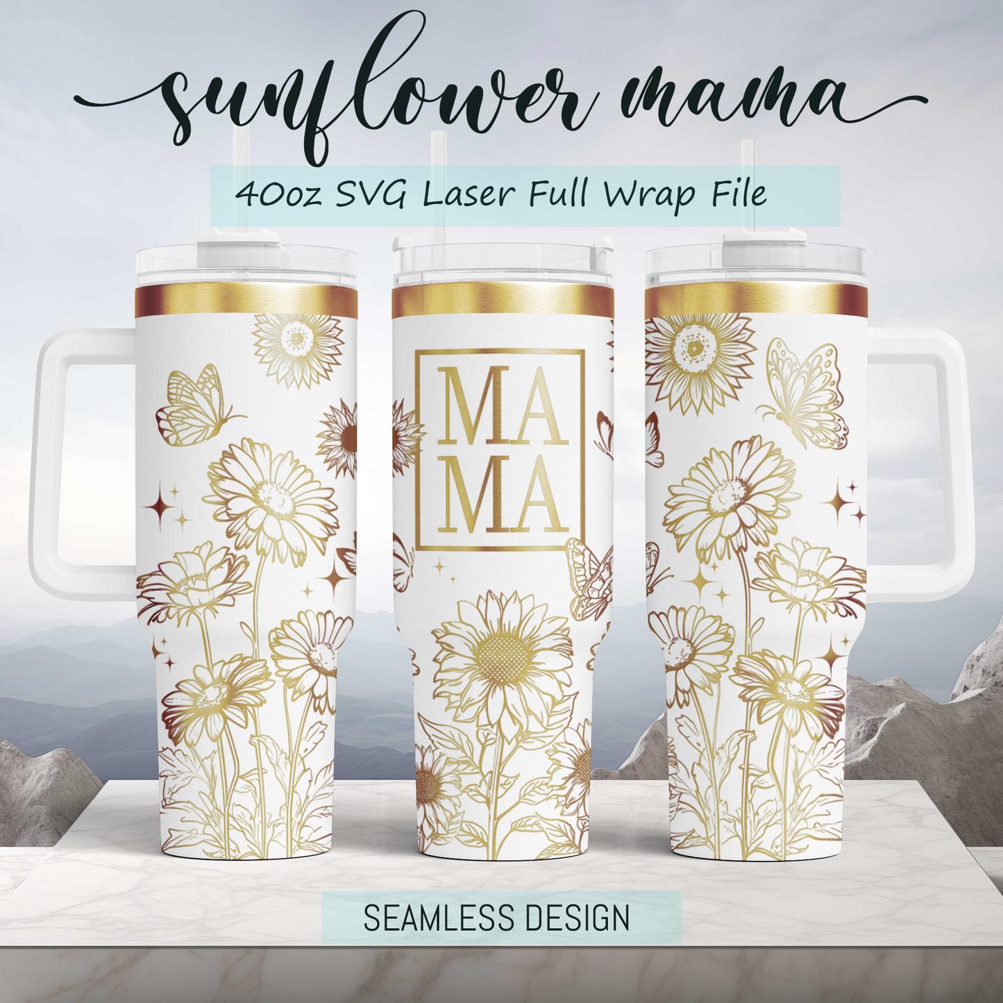 unflower Mama Engraved Full Wrap Seamless 40oz Tumbler SVG Laser Rotary and PNG sublimation