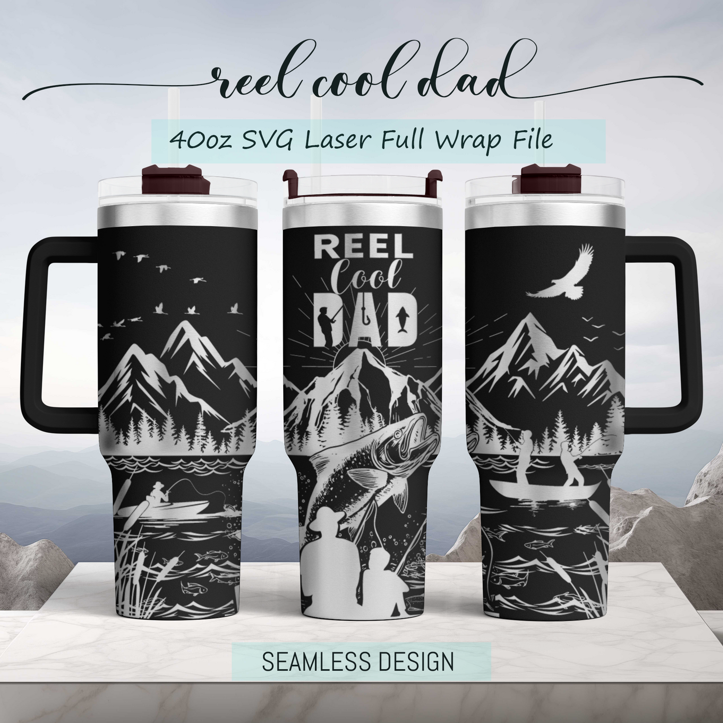 Reel Cool dad, Fishing dad with kids SVG 40oz Tumbler Laser Engraved Full Wrap Seamless, SVG Laser Rotary, PNG sublimation