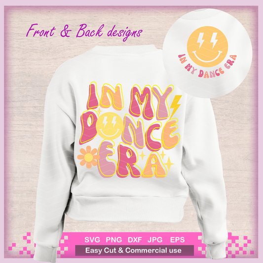 In My Dance Era SVG, Dance Svg, Dance Mom Era Svg, Svg file for cricut, Png sublimation, Back and front design