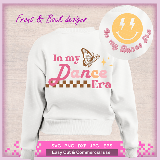 In My Dance Era SVG, Dance Svg, Dance Mom Era Svg, Dance Coach Svg, Svg file for cricut, Png sublimation, Back and front design