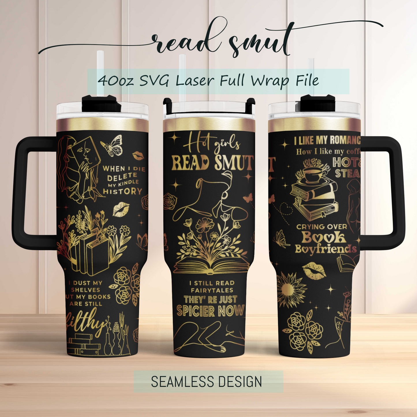 Hot girl reading smut, funny book lover, Engraved Full Wrap Seamless 40oz Tumbler SVG Laser Rotary and PNG sublimation