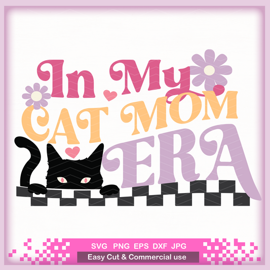 In My Cat Mom Era SVG, Cat peek a boo lover Png Svg, cat mama Shirt Svg, Cat Mom era Svg, Svg file for cricut, Png sublimation