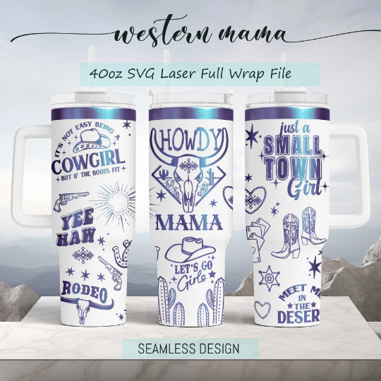 Howdy Mama Western Engraved Full Wrap Seamless 40oz Tumbler SVG Laser Rotary and PNG sublimation (Copy)