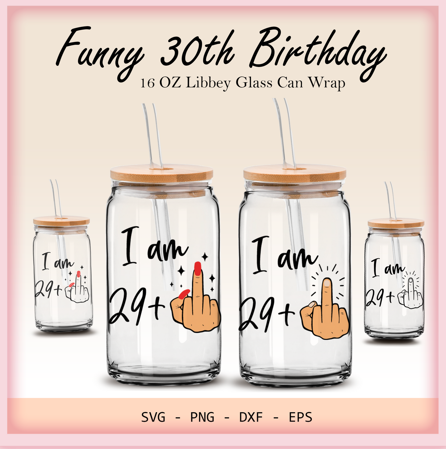 Funny 30th birthday 16oz Libbey glass can wrap, bundle for men women, SVG cutting file for Cricut, PNG sublimation, Single and Layered SVG