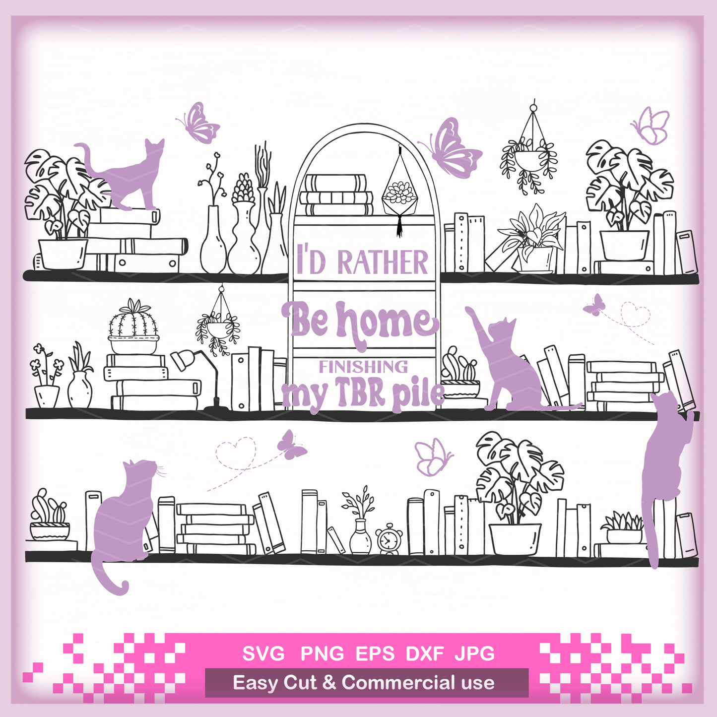 I'd rather be home finishing my tbr pile, book shelf Svg file for cricut, PNG sublimation design