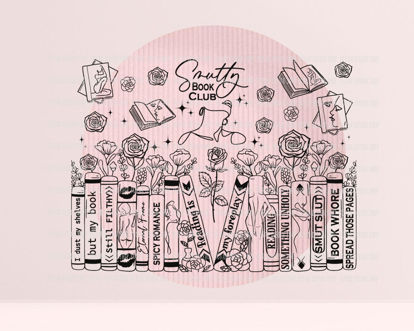 Smutty book club, funny book lover, Engraved Full Wrap Seamless 40oz Tumbler SVG Laser Rotary and PNG sublimation
