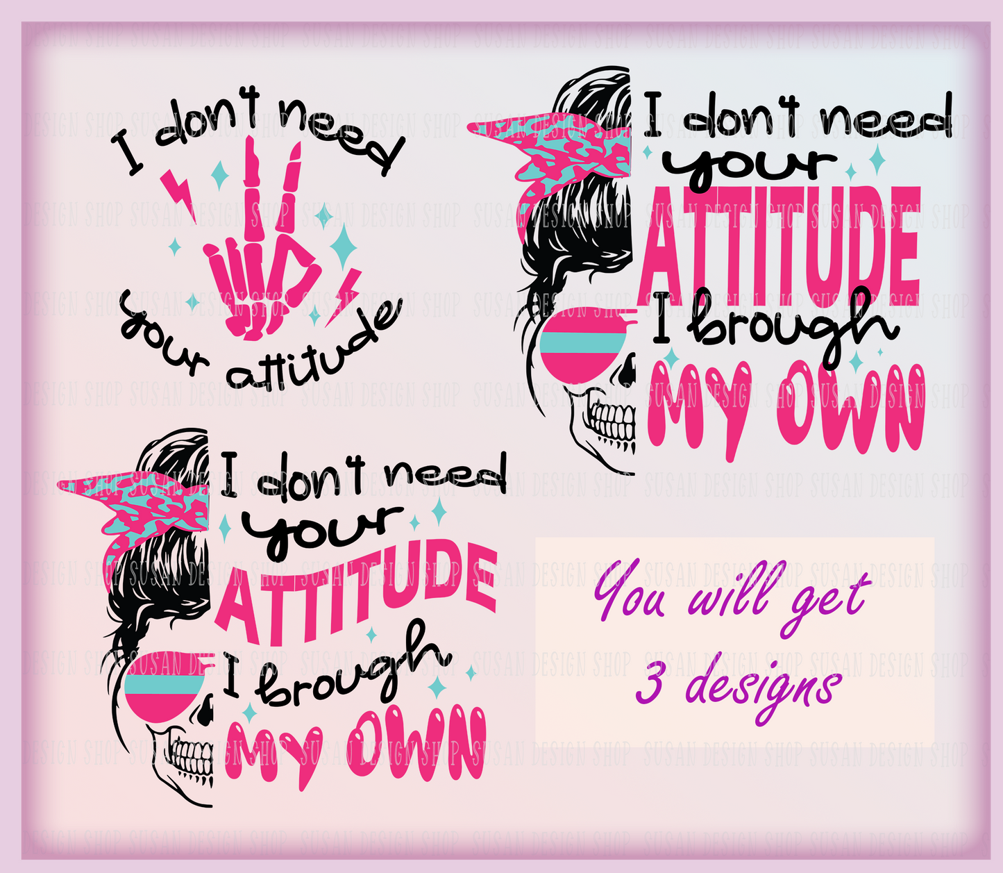 Funny Sarcastic I Don't Need Your Attitude SVG PNG, Girl Boss Retro Humor messy bun Skeleton Retro Sublimation, Cut File Front Back design