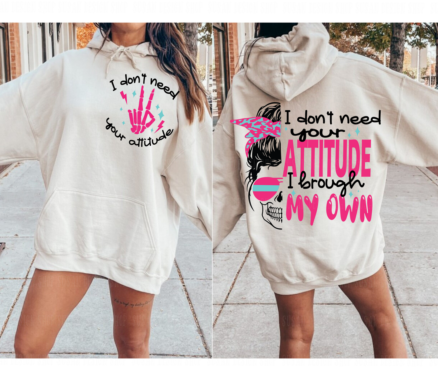 Funny Sarcastic I Don't Need Your Attitude SVG PNG, Girl Boss Retro Humor messy bun Skeleton Retro Sublimation, Cut File Front Back design