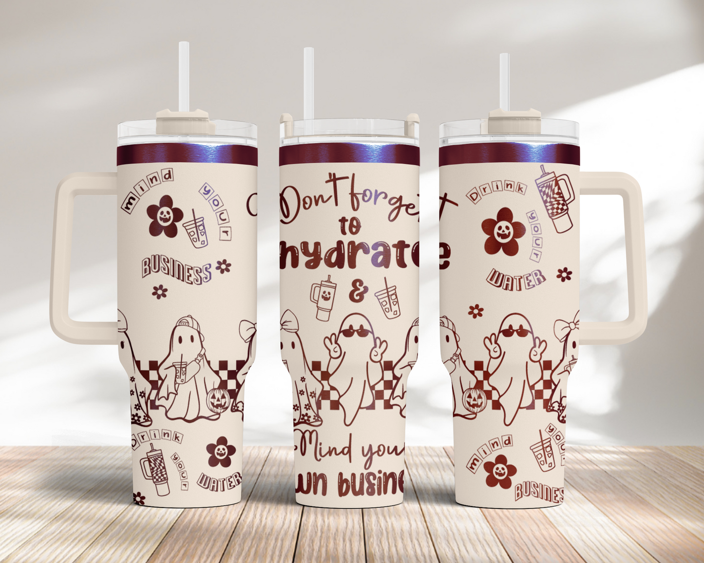 Don't Forget To Hydrate Mind Your Business Retro Cute Ghost Laser Engraved Full Wrap Seamless, 40oz Tumbler, SVG Laser PNG sublimation