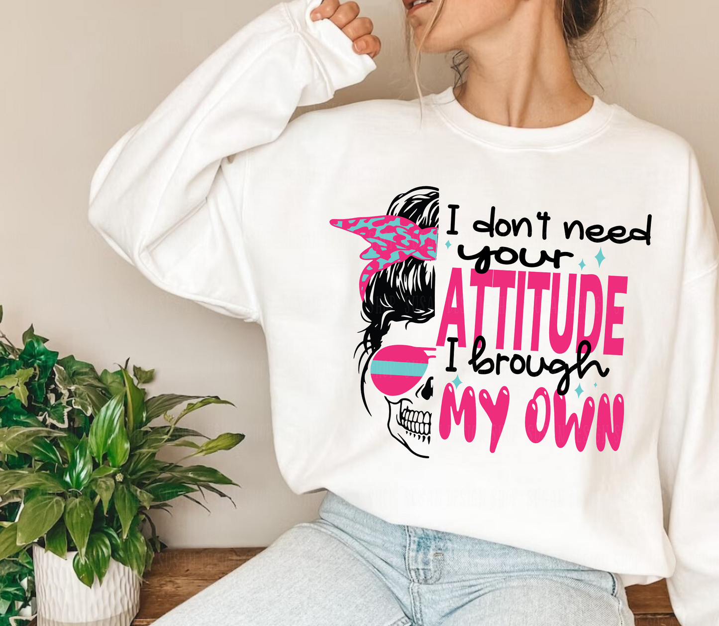 Funny Sarcastic I Don't Need Your Attitude SVG PNG, Girl Boss Retro Humor messy bun Skeleton Retro Sublimation, Cut File Front Back design