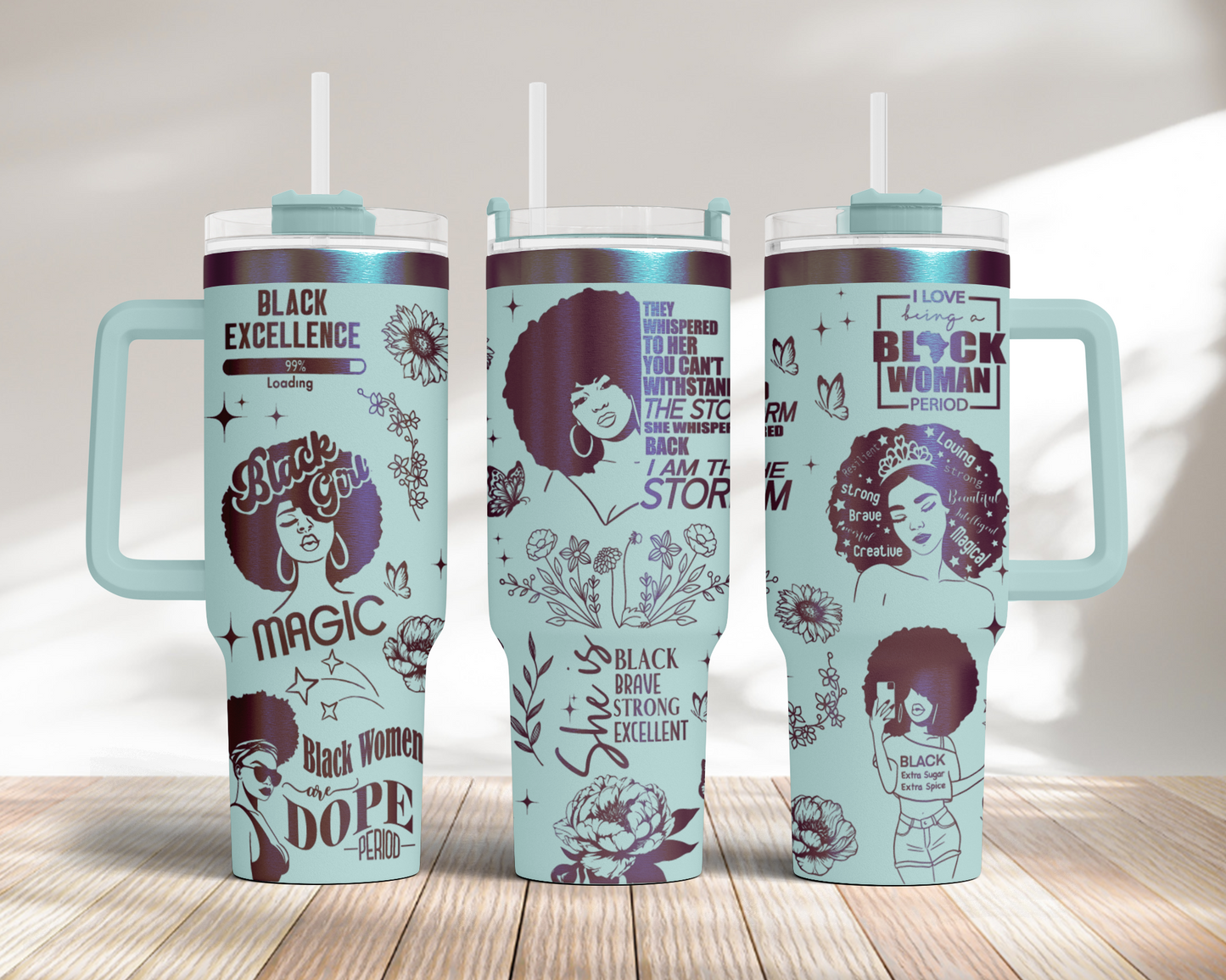 Black woman, I'm the storm, Pride, Black Woman affirmation 40oz Tumbler, Floral Mama 40oz Tumbler SVG Laser Engraved Full Wrap Seamless, Rotary and PNG sublimation