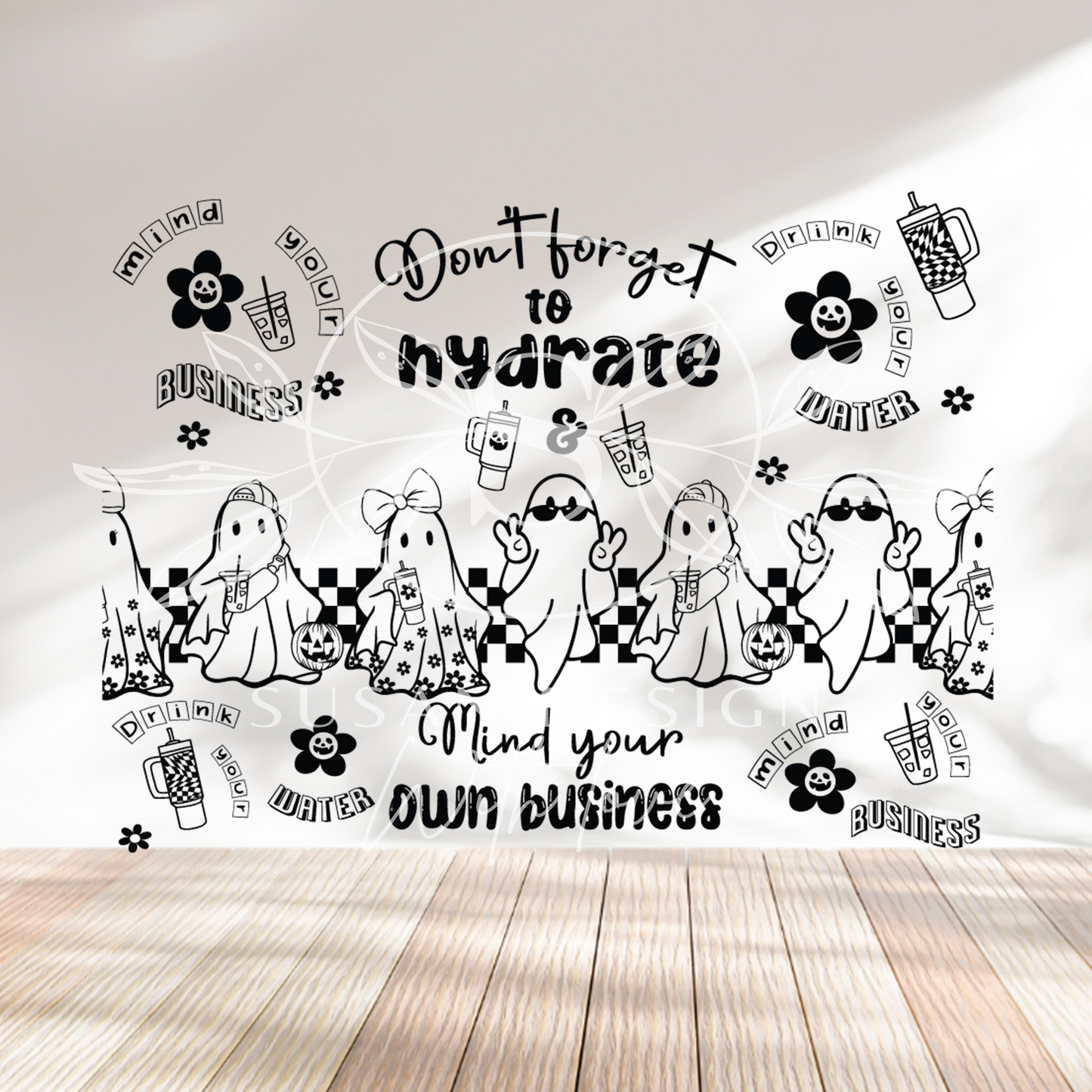 Don't Forget To Hydrate Mind Your Business Retro Cute Ghost Laser Engraved Full Wrap Seamless, 40oz Tumbler, SVG Laser PNG sublimation