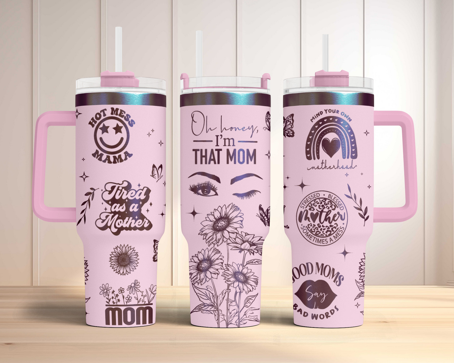 Funny Mom life, Oh honey i'm that mom, 40oz Tumbler SVG Laser Engraved Full Wrap Seamless, Rotary and PNG sublimation
