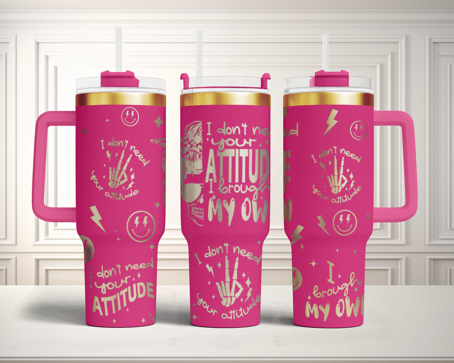 Funny Adult Humor Skeleton I don't need your attitude, i brought my own, 40oz Tumbler SVG Laser Engraved Full Wrap Seamless, Rotary and PNG sublimation