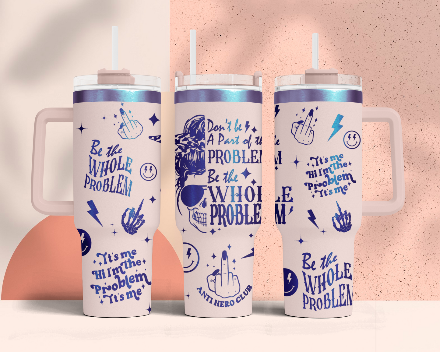Funny Adult Humor Skeleton I'm the problem, be the whole problem, 40oz Tumbler SVG Laser Engraved Full Wrap Seamless, Rotary and PNG sublimation