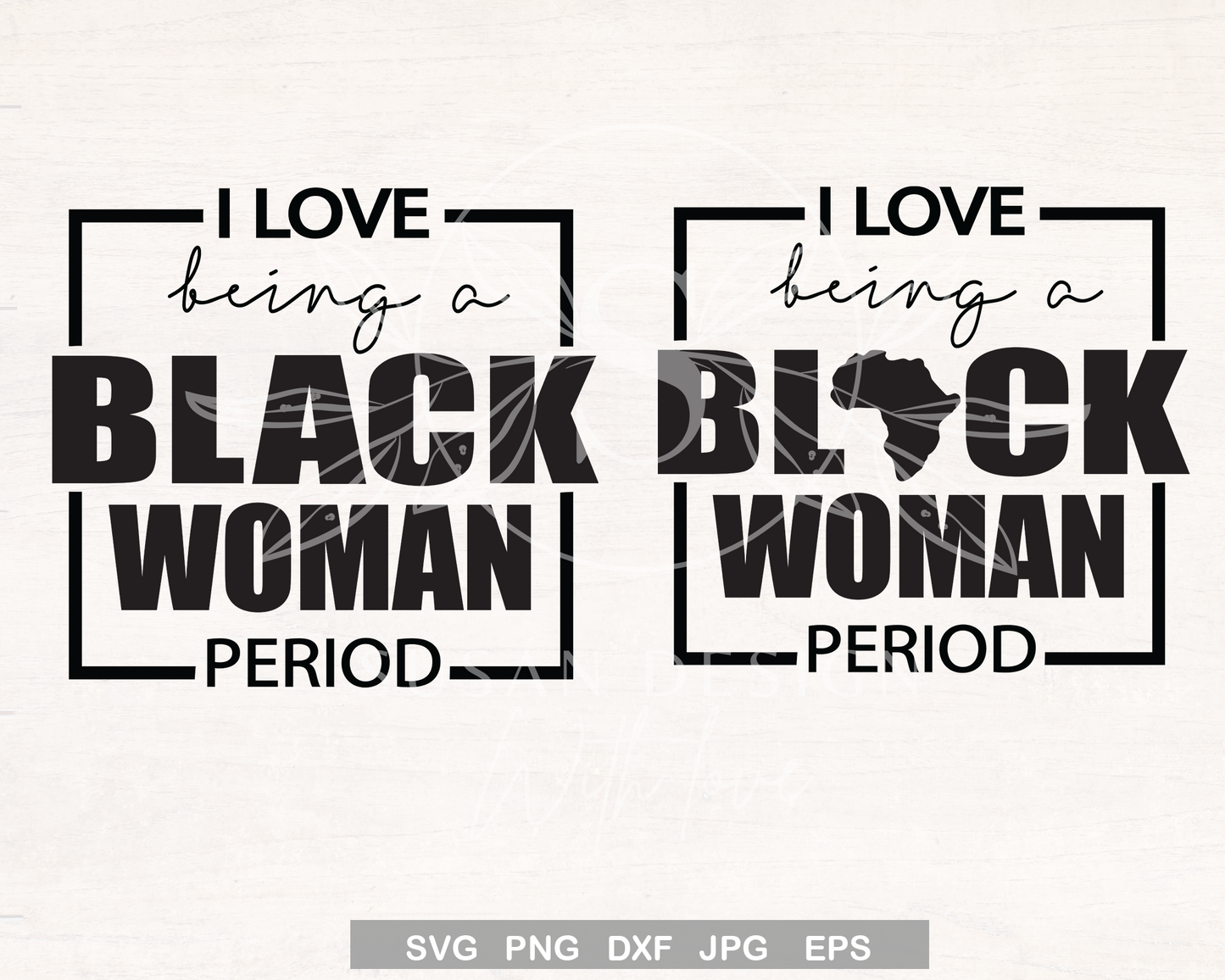 I Love Being a Black Woman SVG file for Cricut Shirt design, Black History Month