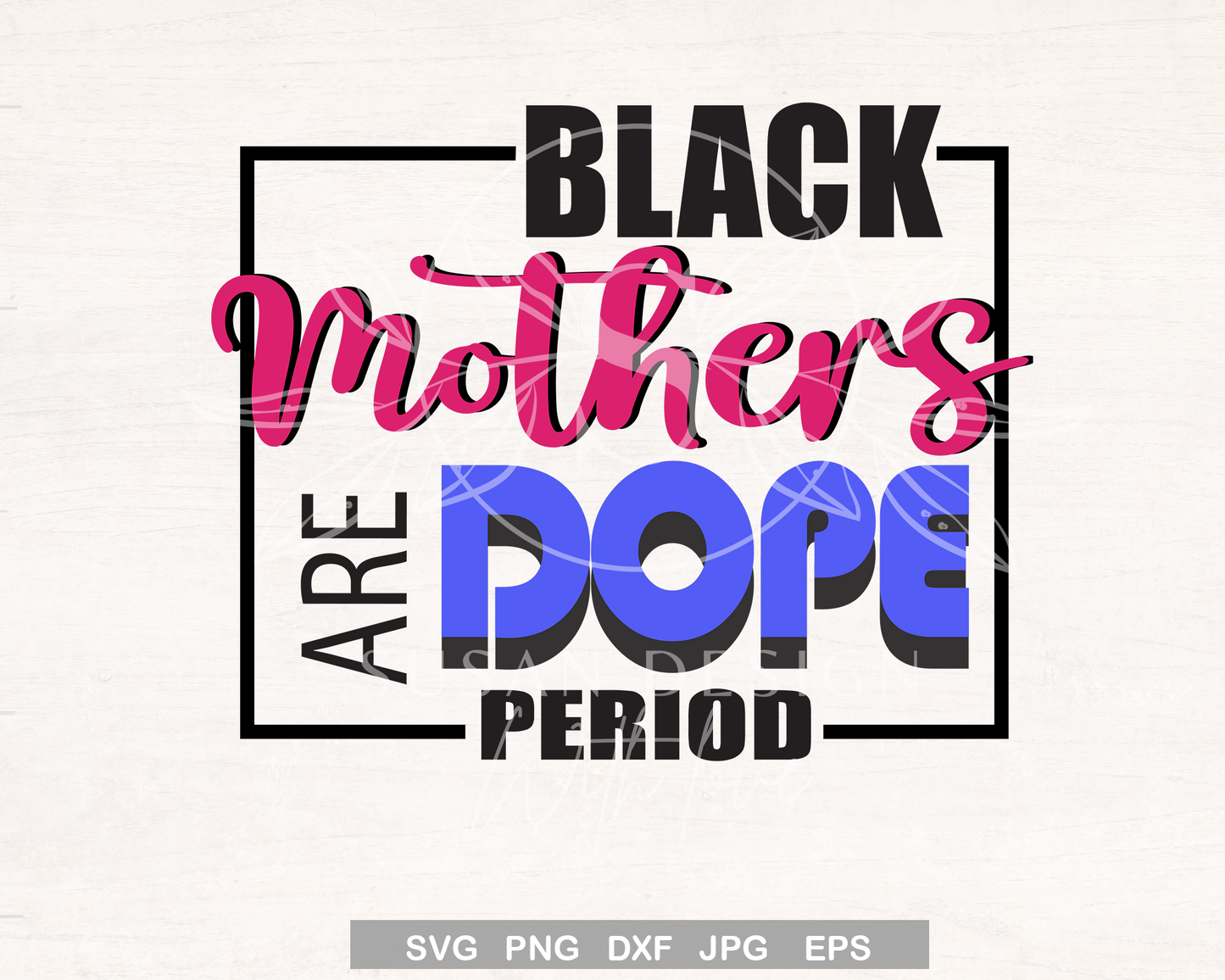 Dope Black Mother SVG, Black Mom Life