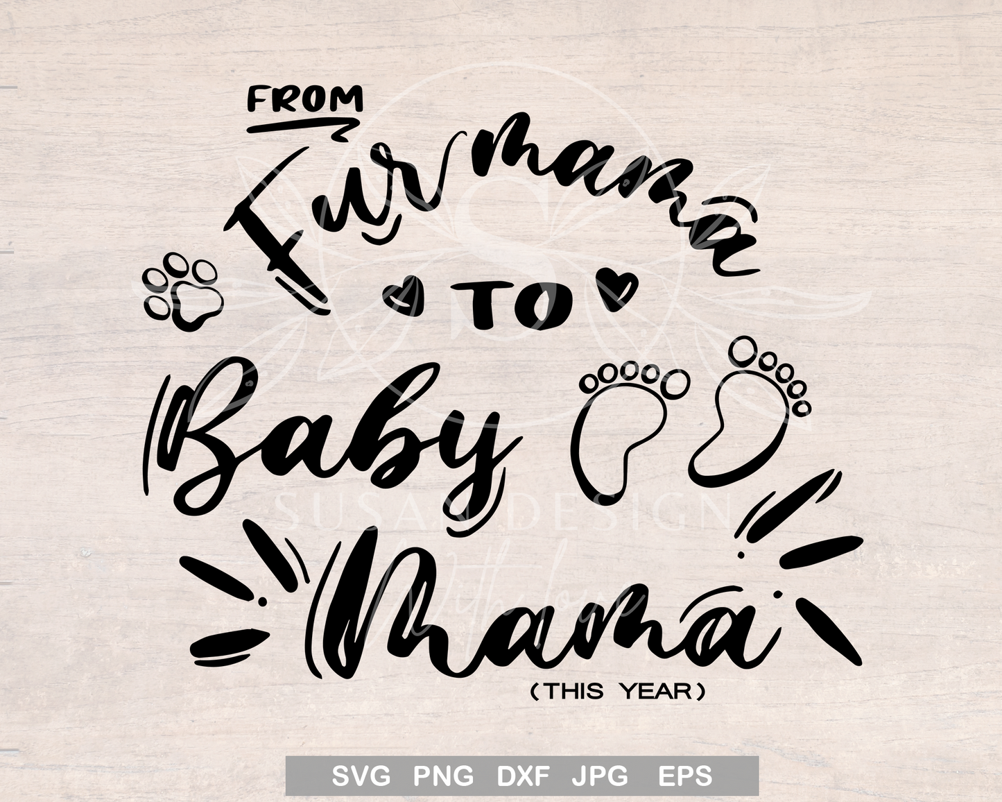 From Fur Mama to Baby Mama, Pregnancy annoucements SVG