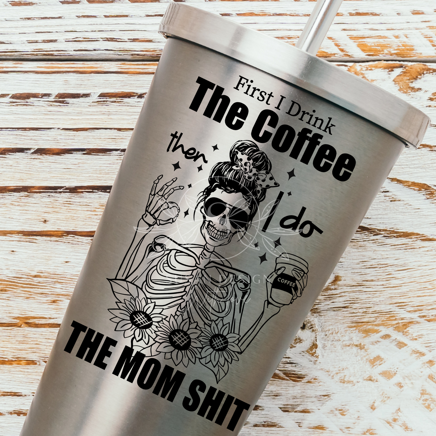 First I drink the Coffee then I Do the Mom Shit OK, Mom lifes SVG