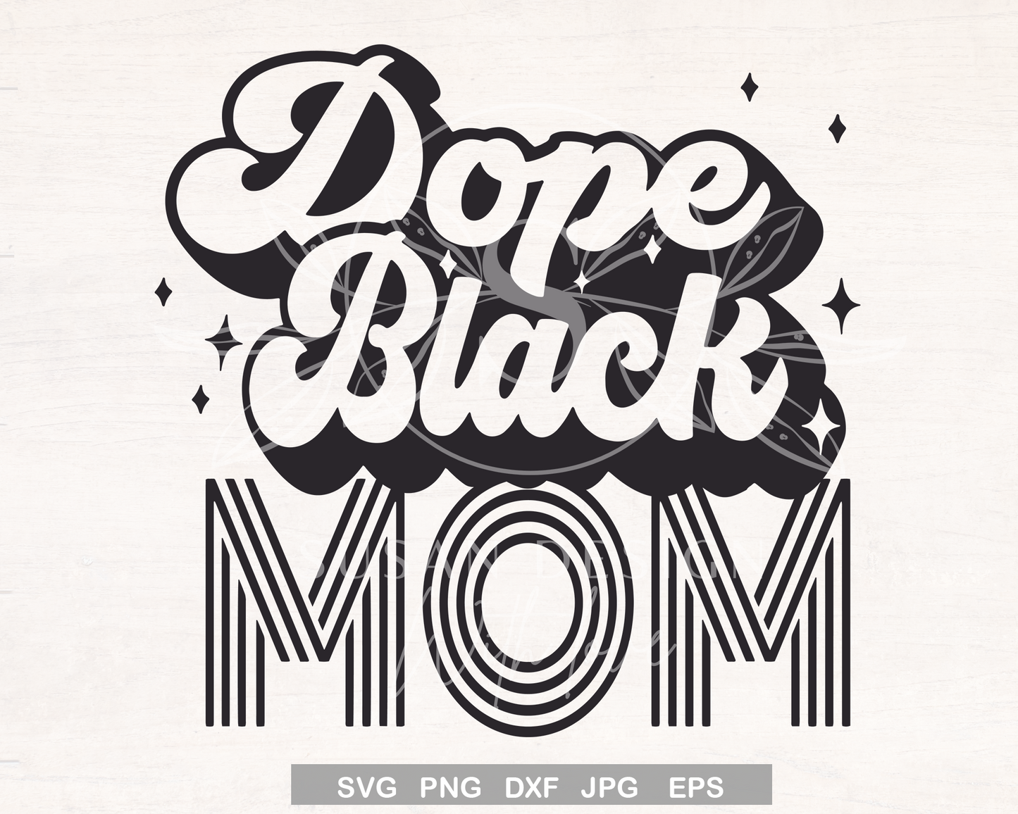 Dope Black Mom SVG
