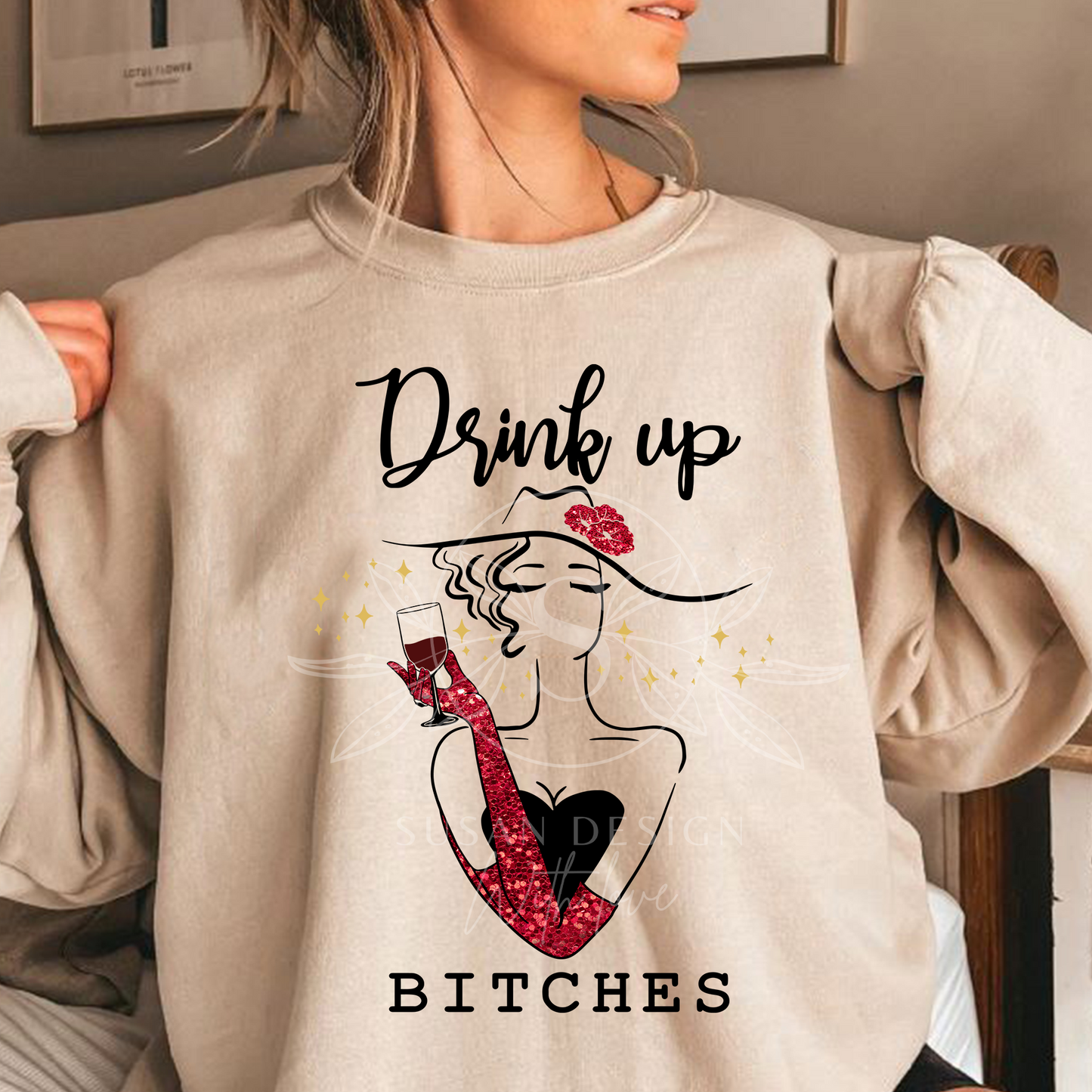 Woman Drink Up Bitches, Wine Sayings SVG