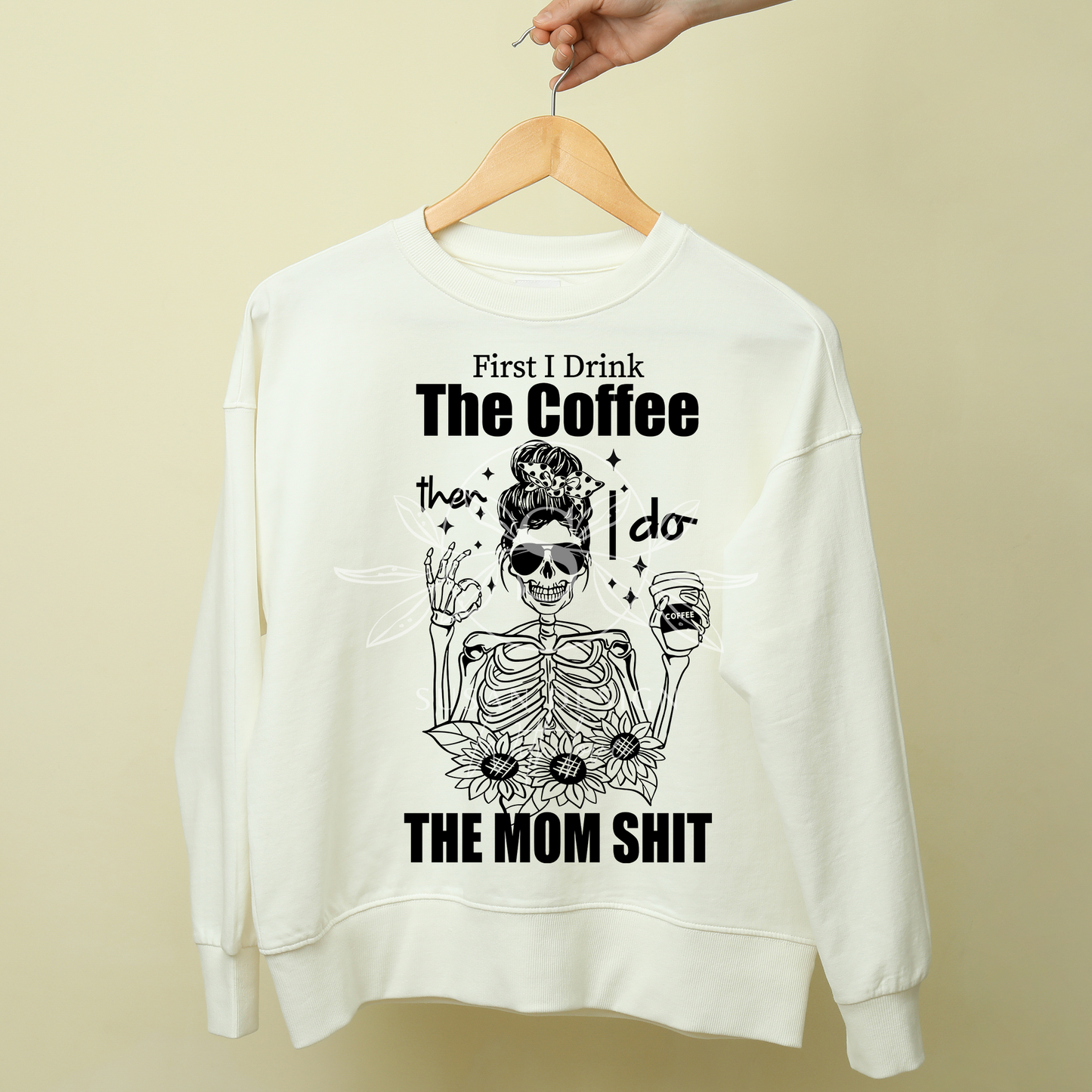 First I drink the Coffee then I Do the Mom Shit OK, Mom lifes SVG