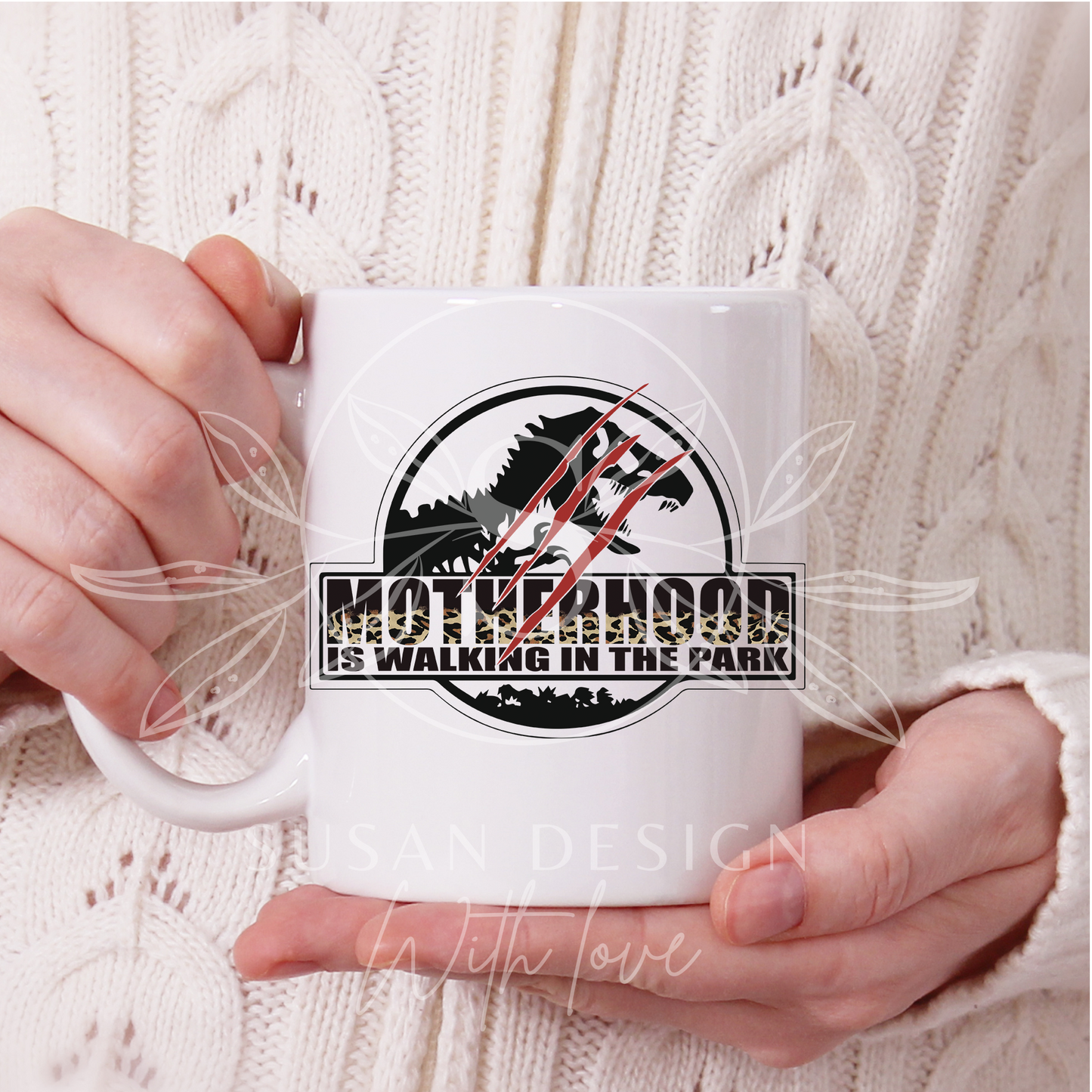 Motherhood Is A Walk In The Park Dinosaur Leopard, PNG Sublimation
