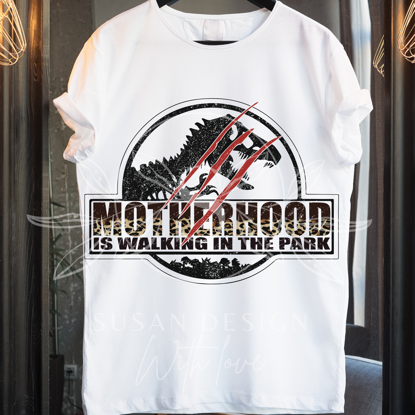 Motherhood Is A Walk In The Park Dinosaur Leopard, PNG Sublimation