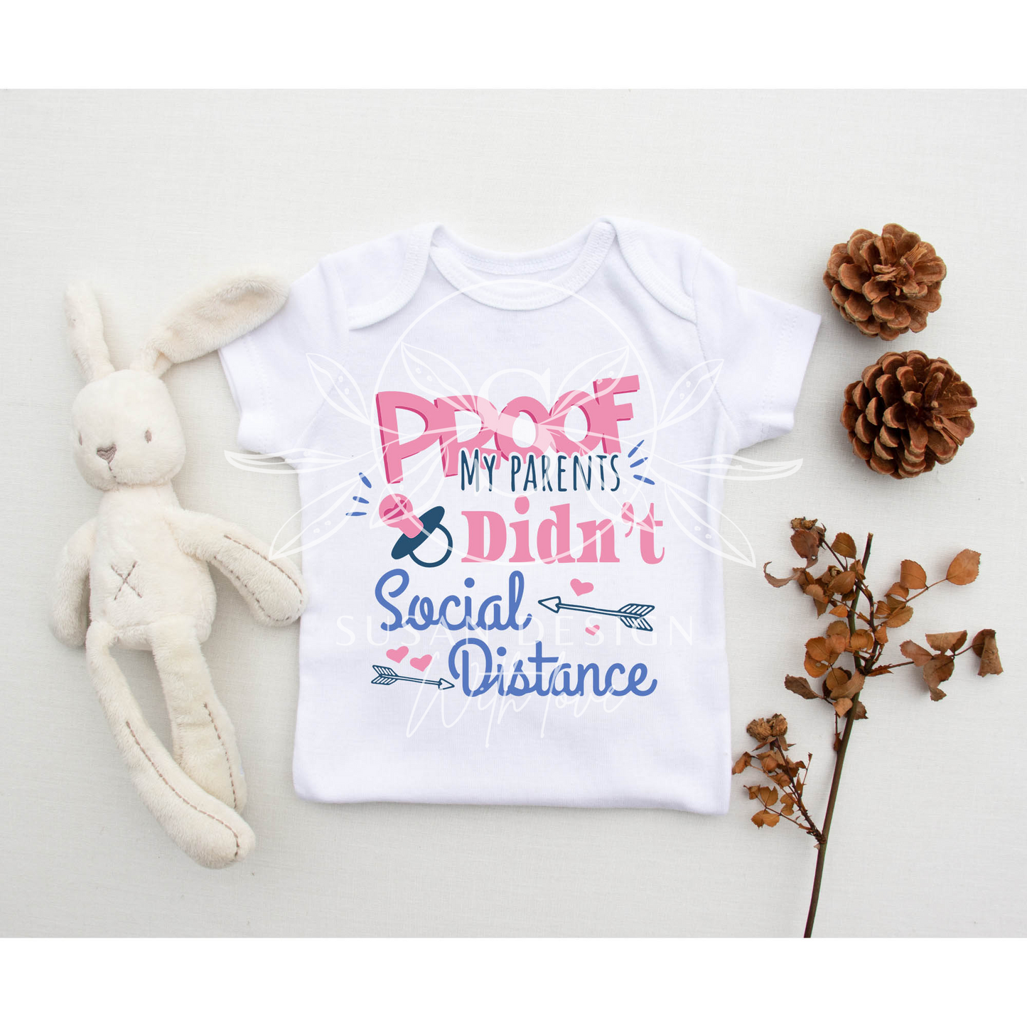 Proof my parnt didn't social distance, Baby Shower svg