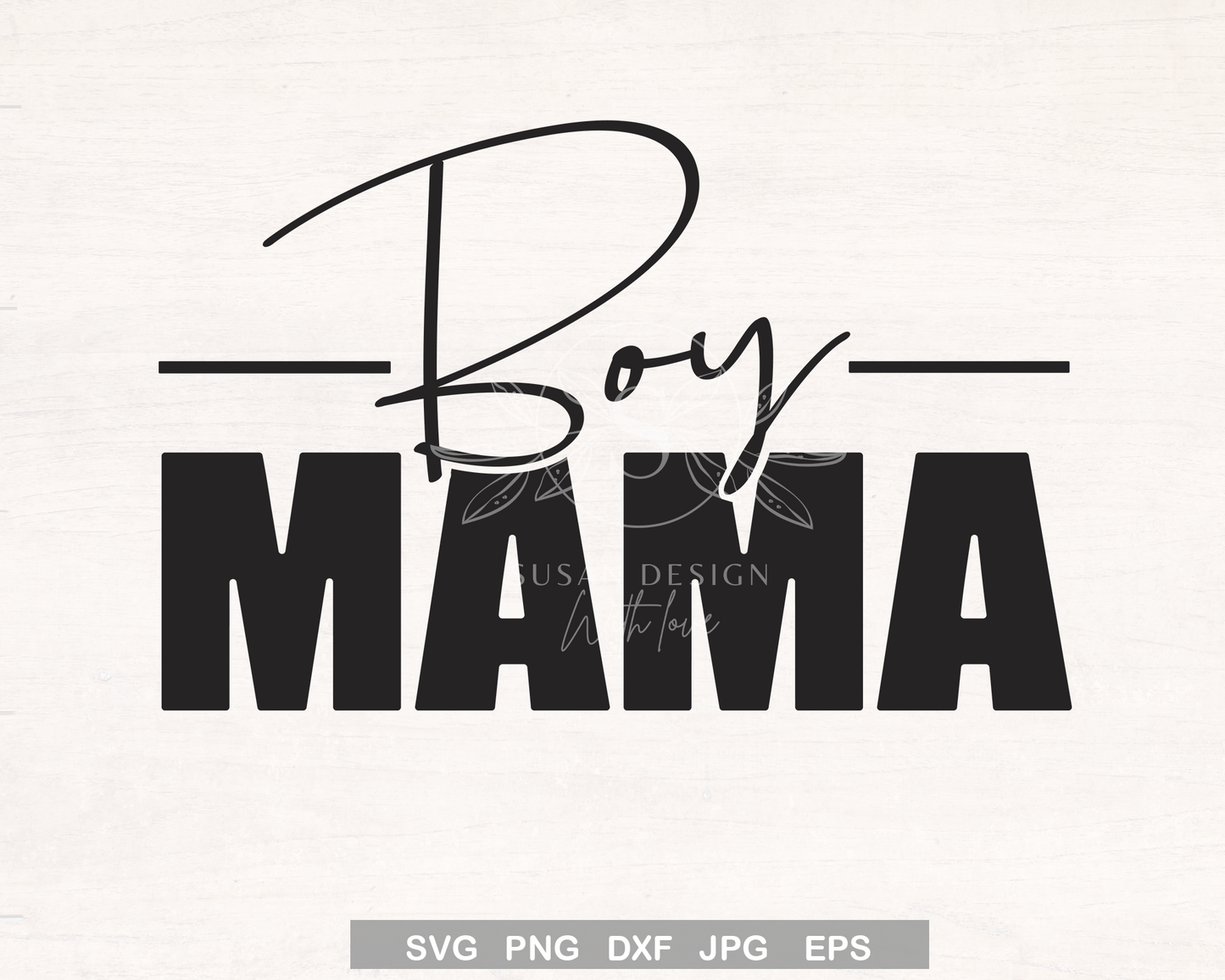 Boy Mama SVG