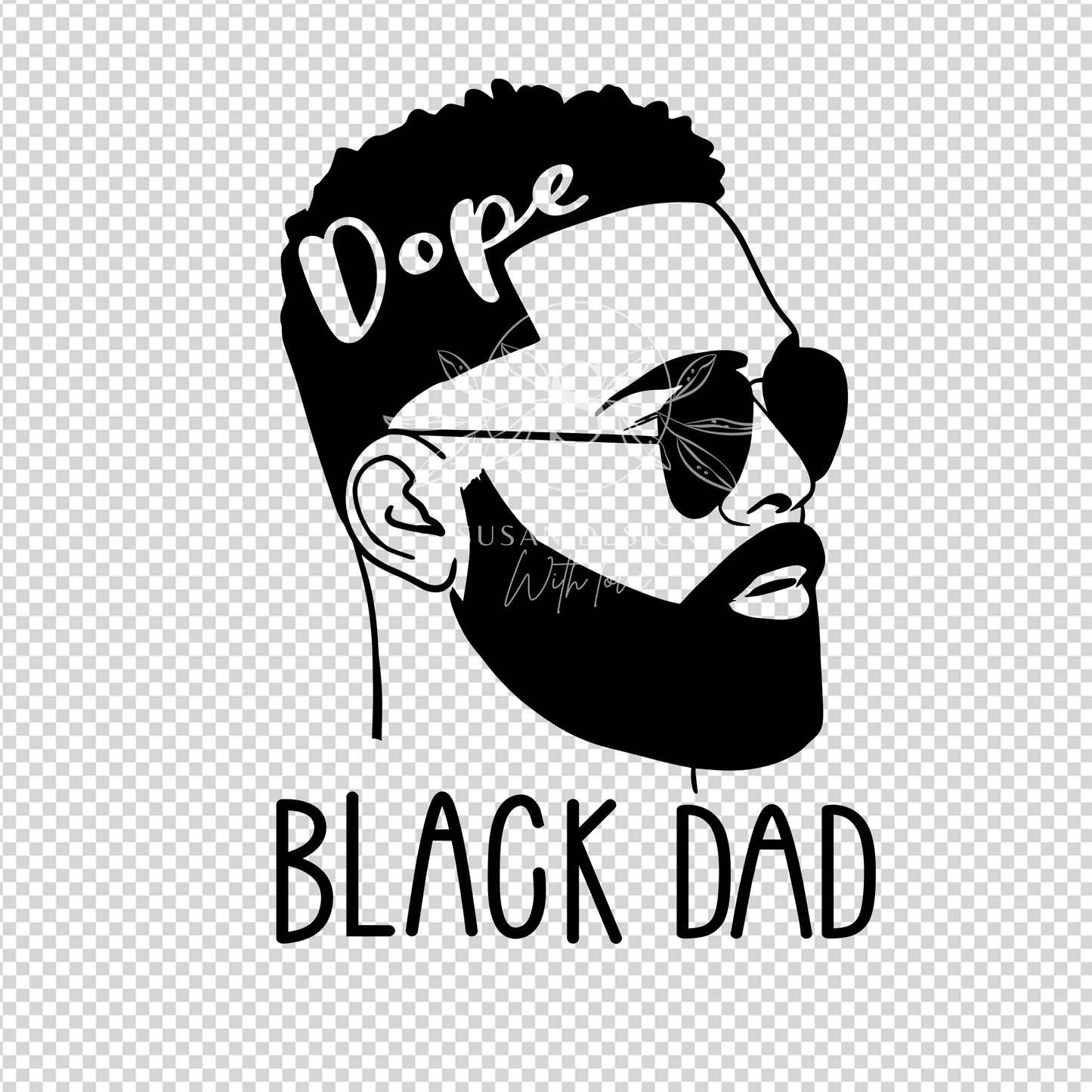 Dope Black Dad with Beard snd Sunglass SVG PNG, Black Fathers day