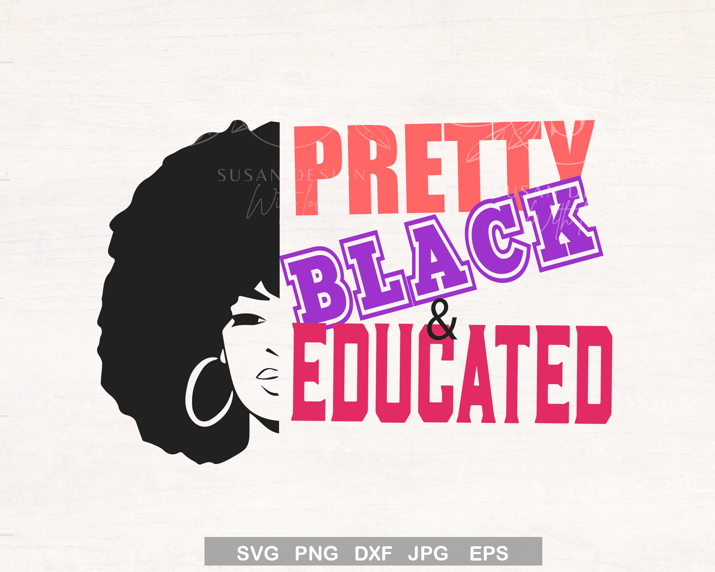 Pretty Black Educated SVG file for Cricut