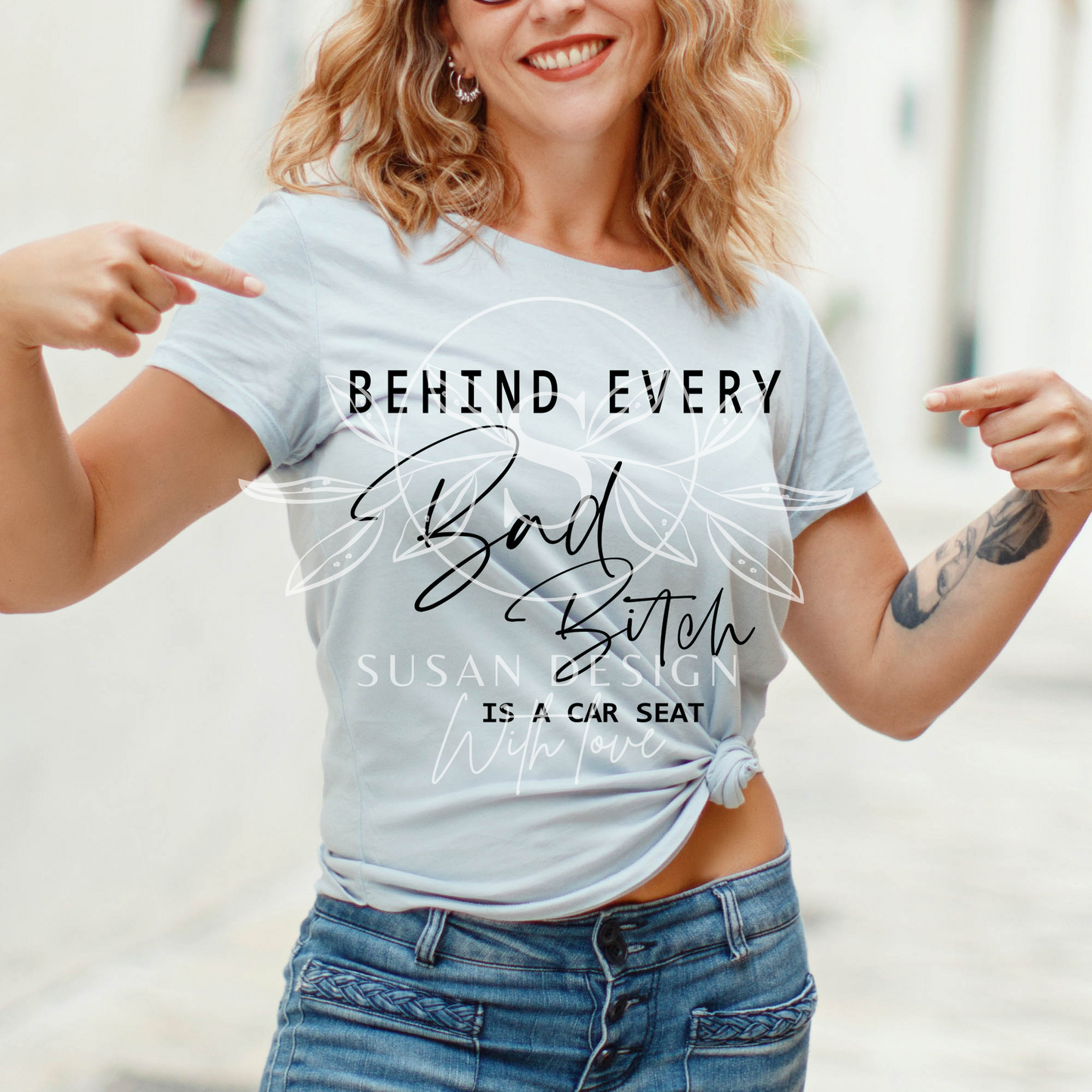 Behind Every Bad B Is A Car Seat SVG, Funny mom life