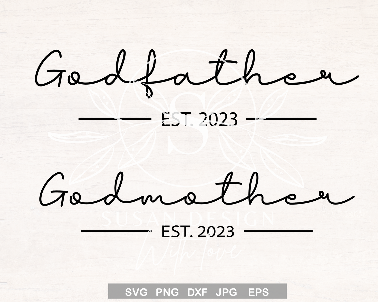 Godfathers Godmother Est 2023, Christening SVG