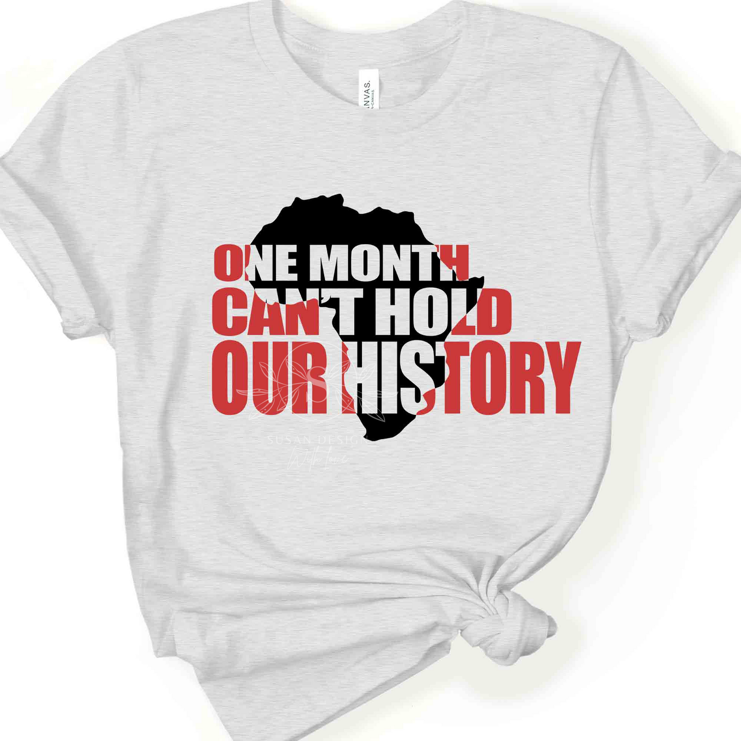 One month Can't Hold Our History, Juneteenth, svg file for Cricut