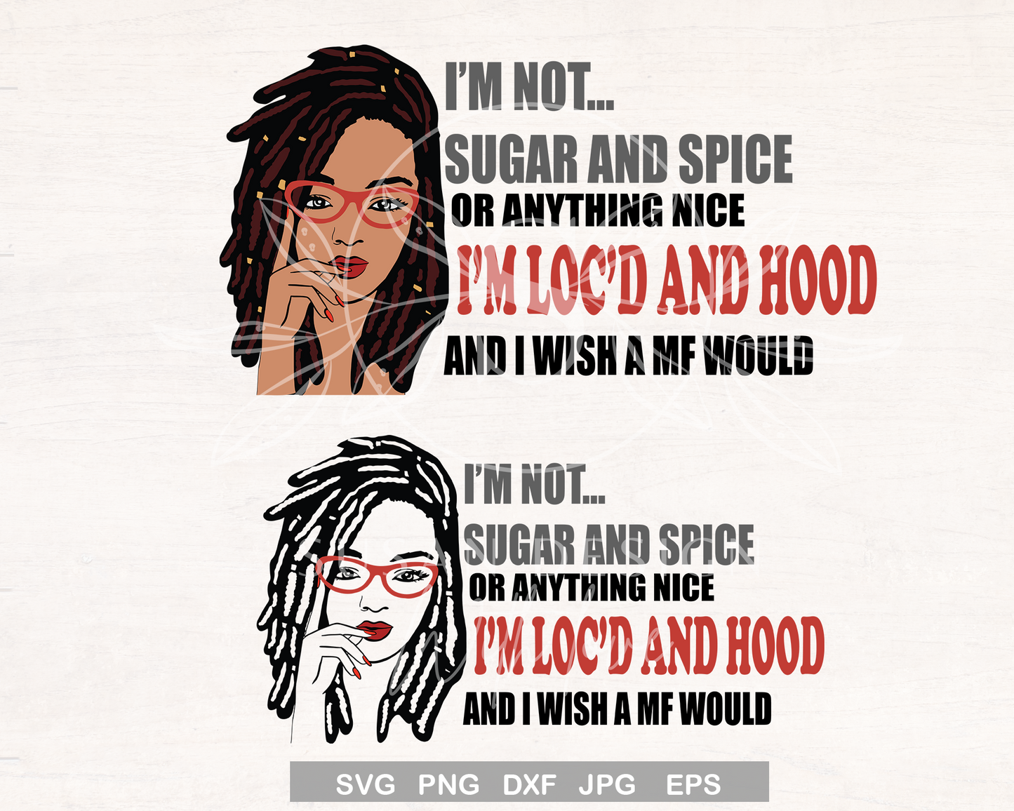 Black Woman Dreadlock Eye Glasses SVG, I'm loc'd and hood