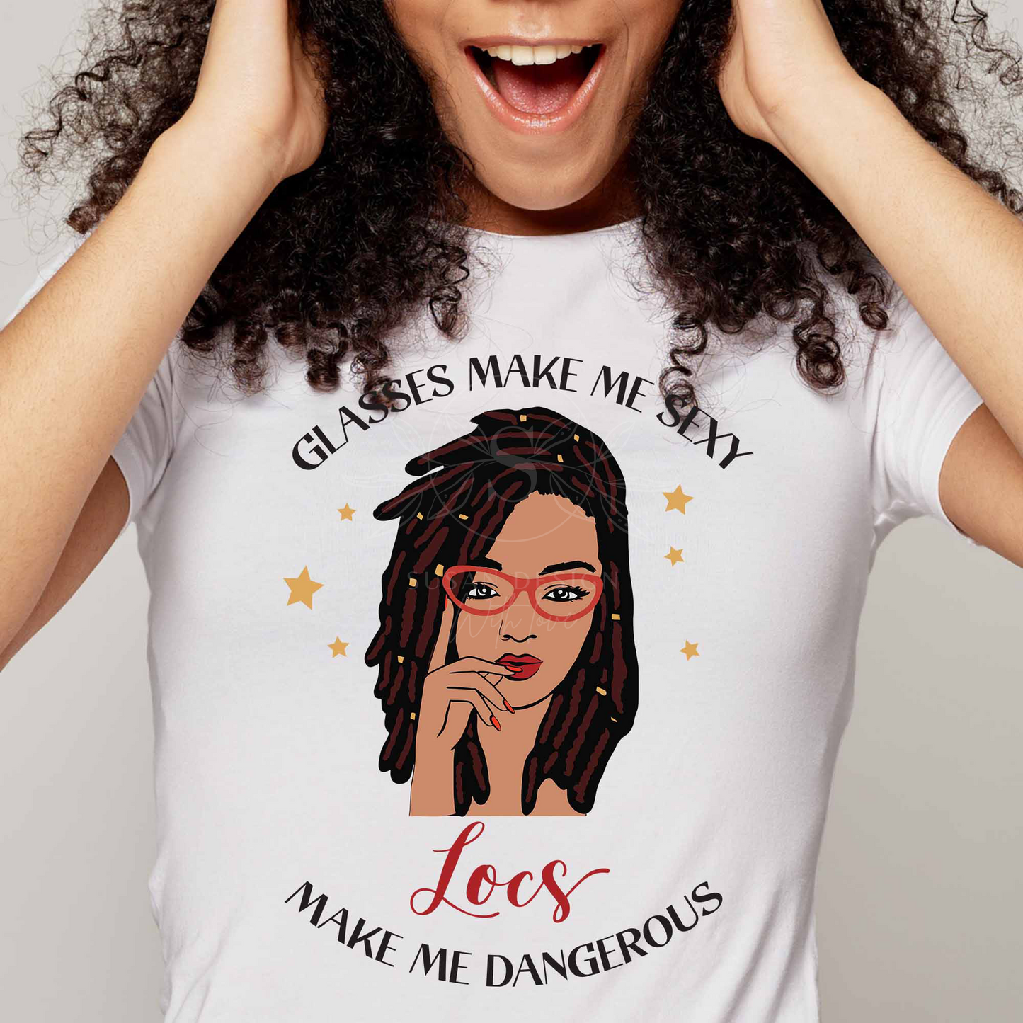 Glasses make me sexy, Locs make me dangerous SVG file for Cricut shirt design