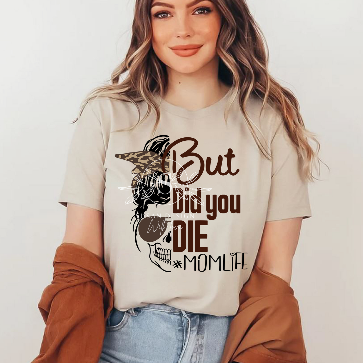 But Did You Die, Messy Bun, Mom Life SVG