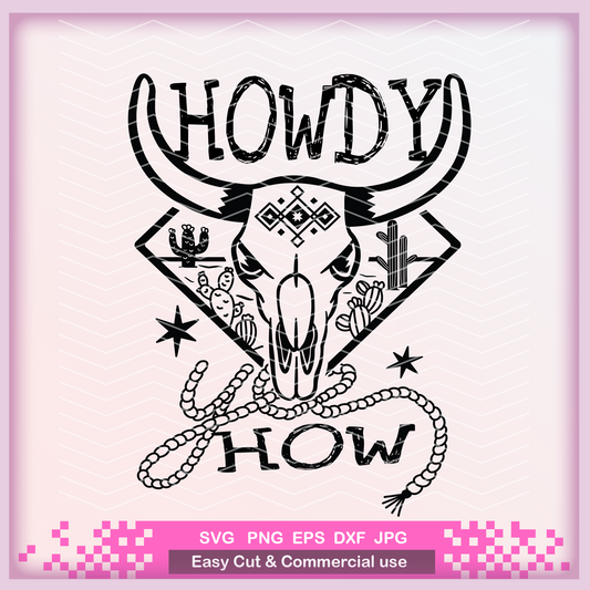 Howdy Yee How western country Cow Skull SVG Png, Cowboy Phrase and Saying Retro, Cowhide Png SVG file Cricut, PNG print sublimation, Tshirt