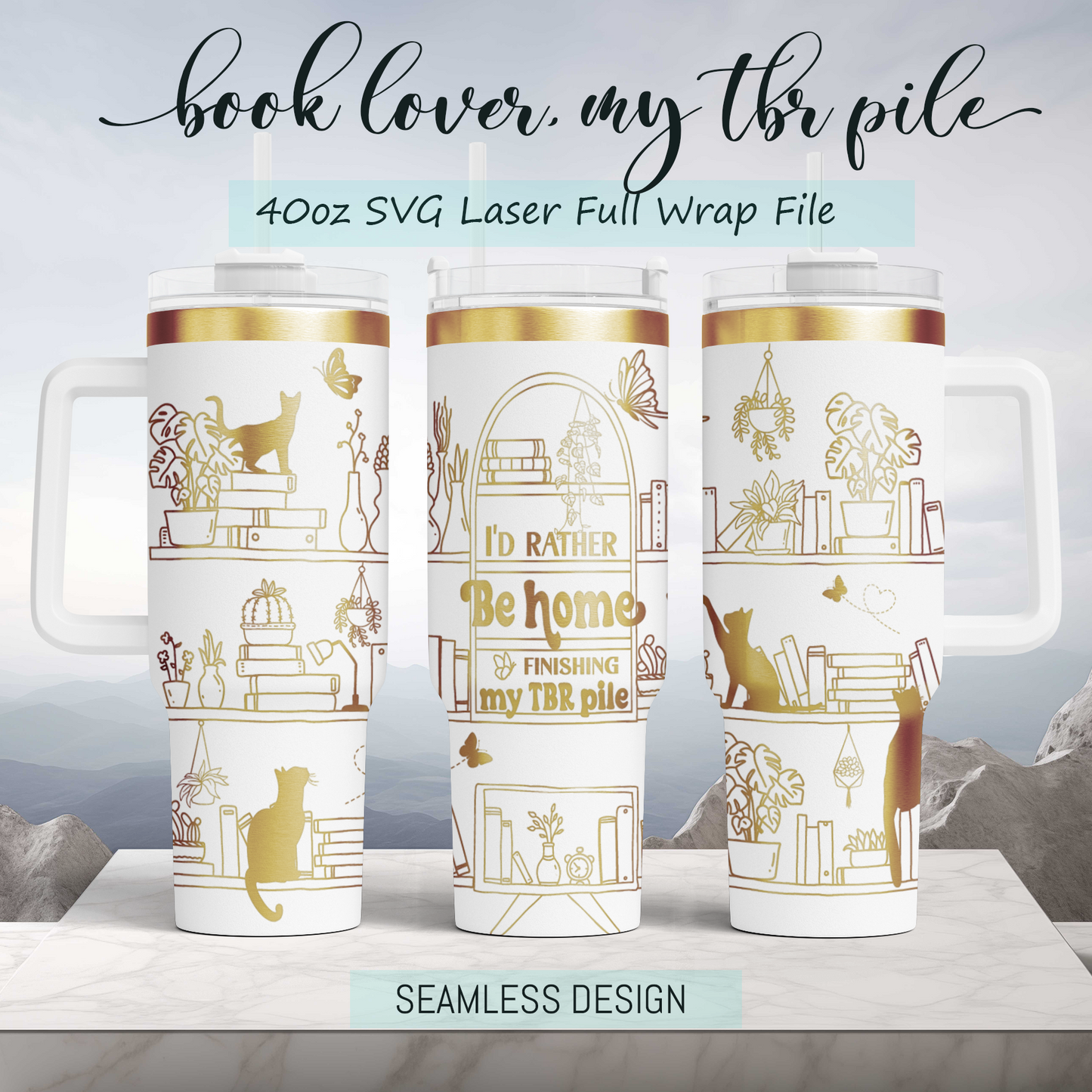 I'd rather be home finishing my TBR pile, Book lover Engraved Full Wrap Seamless 40oz Tumbler SVG Laser Rotary and PNG sublimation