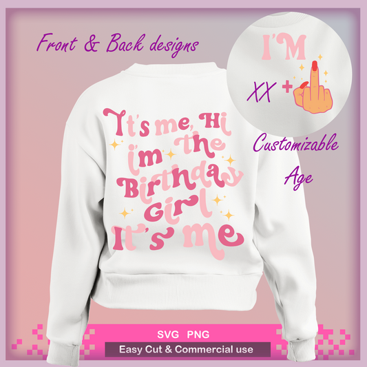 Customizable Funny birthday party shirt svg png, It's Me, Hi I'm The Birthday Girl, middle finger svg, svg file for Cricut, png sublimation