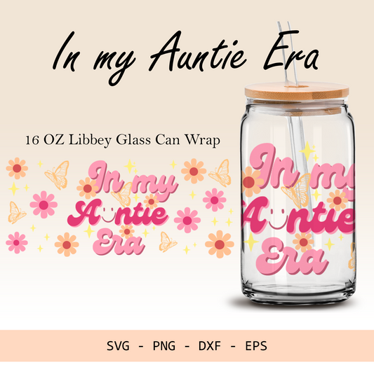 In my Auntie Era Retro 16oz Libbey glass can wrap, SVG cutting file for Cricut, PNG sublimation, Layered SVG