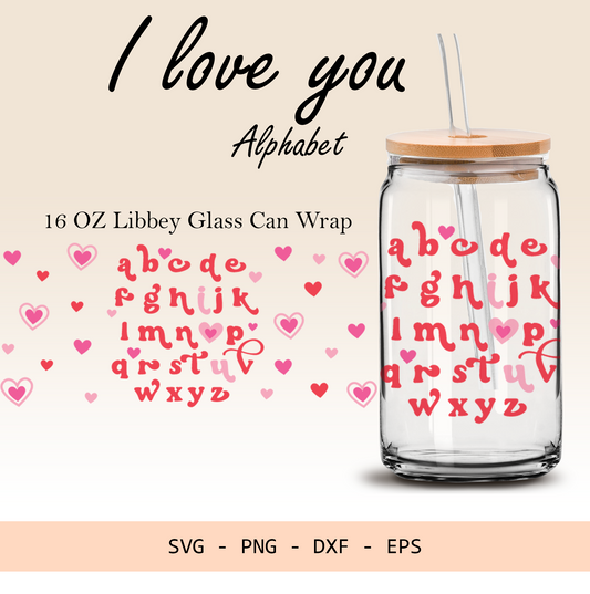 Retro Alphabet I Love You Valentines Svg, 16oz Libbey glass can wrap, SVG cutting file for Cricut, PNG sublimation, Layered SVG