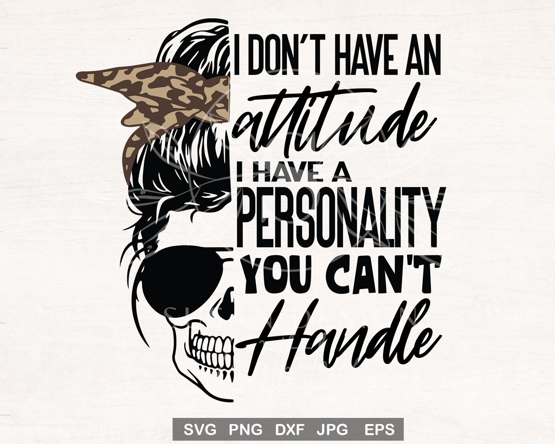 I Don't Have An Attitude Sarcastic Shirt Svg, messy bun, mom life, Snarky Humor SVG, SVG files for Cricut, PNG sublimation