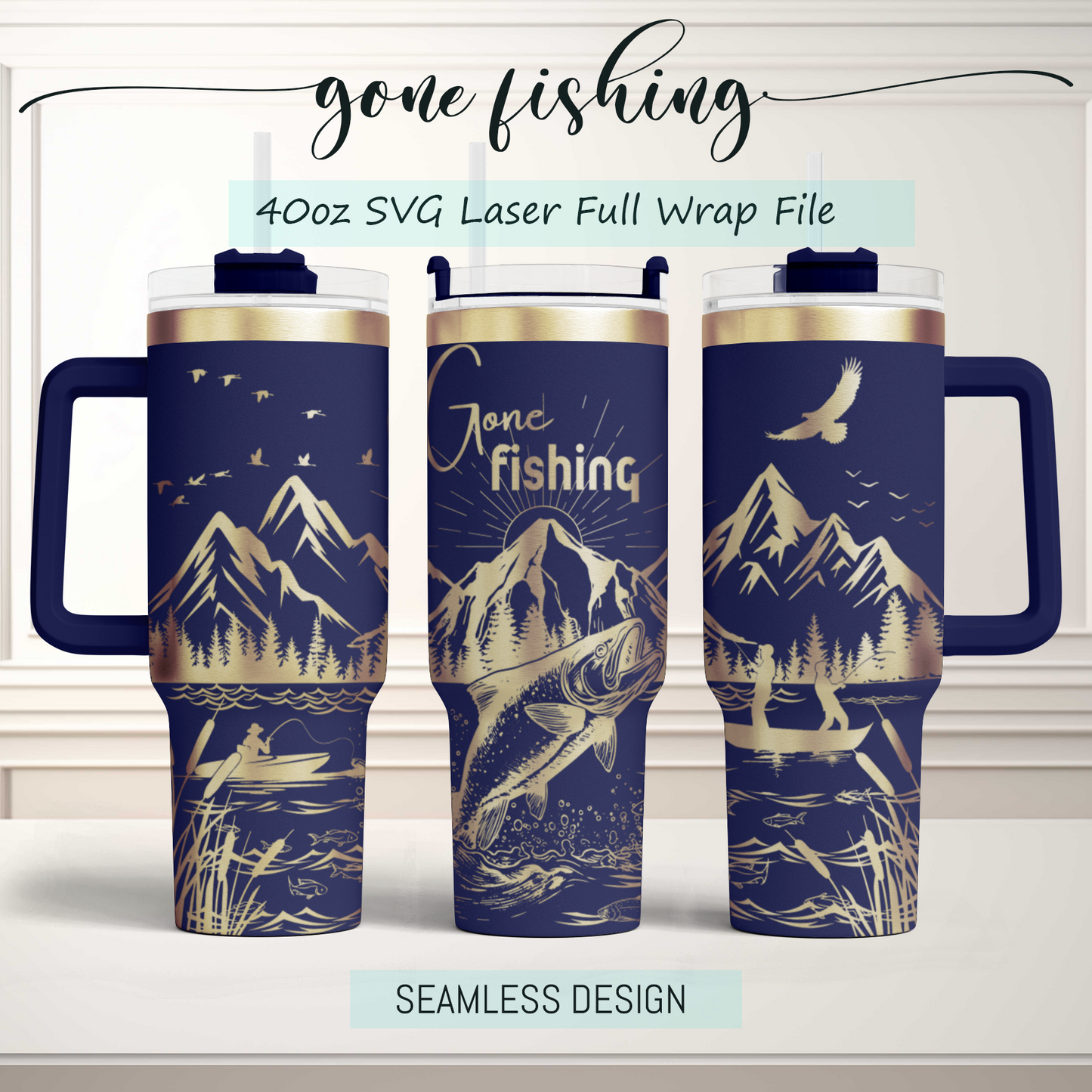 Gone Fishing SVG 40oz Tumbler Laser Engraved Full Wrap Seamless, SVG Laser Rotary, PNG sublimation