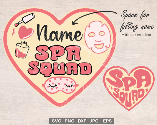 Name Spa Squad SVG Bundle, svg for Spa Girls party, sleepover squad, slumber party, Birthday Spa SVG, PNG clipart,