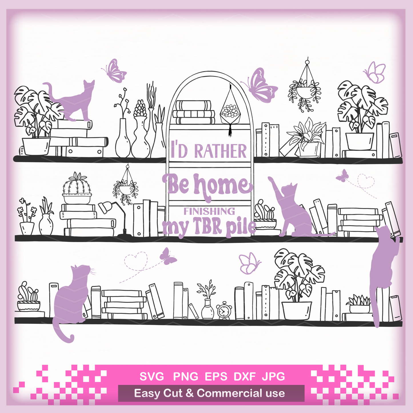 I'd rather be home finishing my tbr pile, book shelf  Svg file for cricut, PNG sublimation design