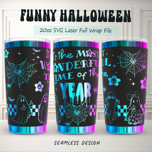 It's the Most Wonderful Time of the Year Funny Halloween 20oz Tumbler SVG Laser Engraved Full Wrap Seamless (Copy)