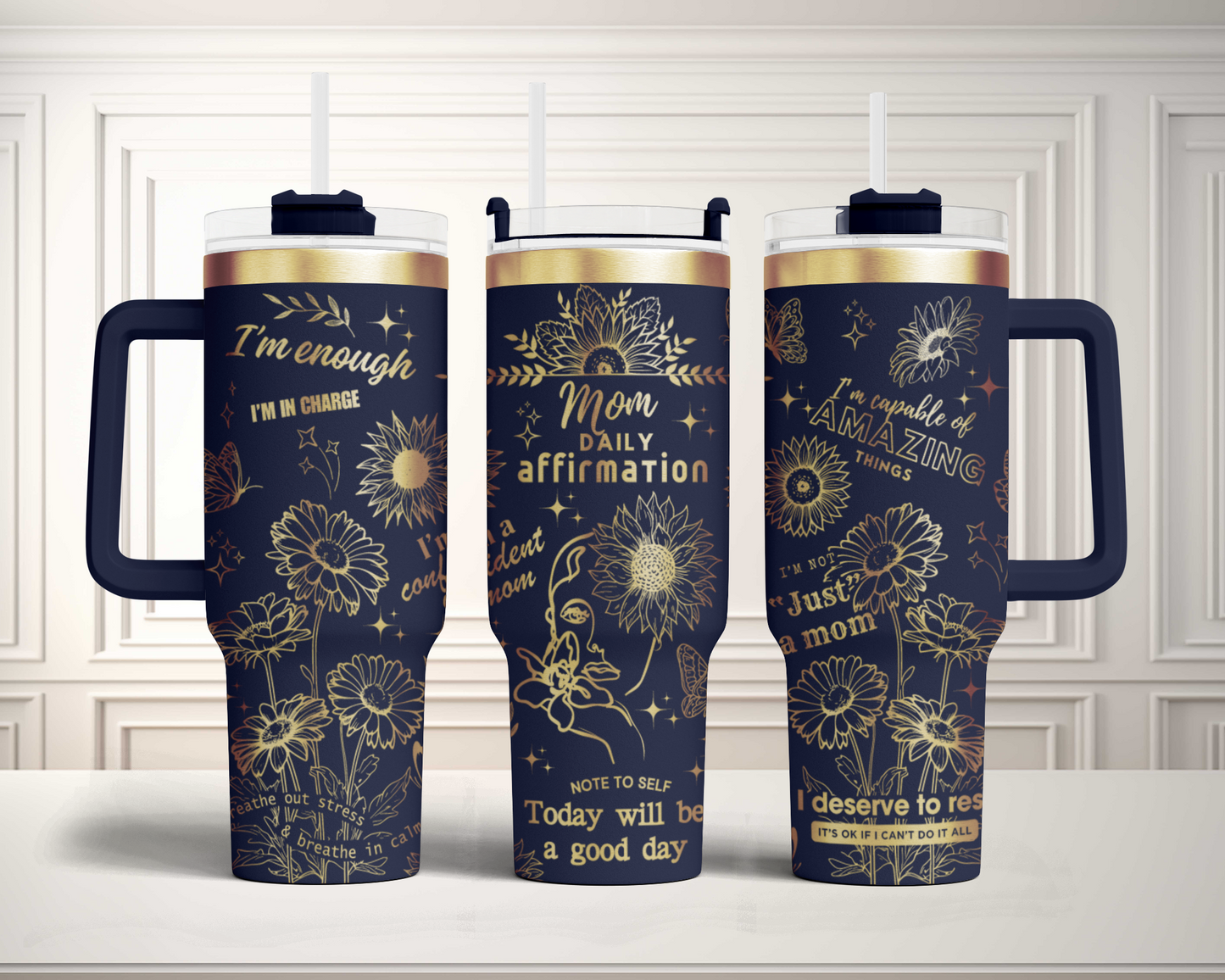 Mom Daily Affirmation 40oz Tumbler, sunflower Floral Mama 40oz Tumbler SVG Laser Engraved Full Wrap Seamless, Rotary and PNG sublimation