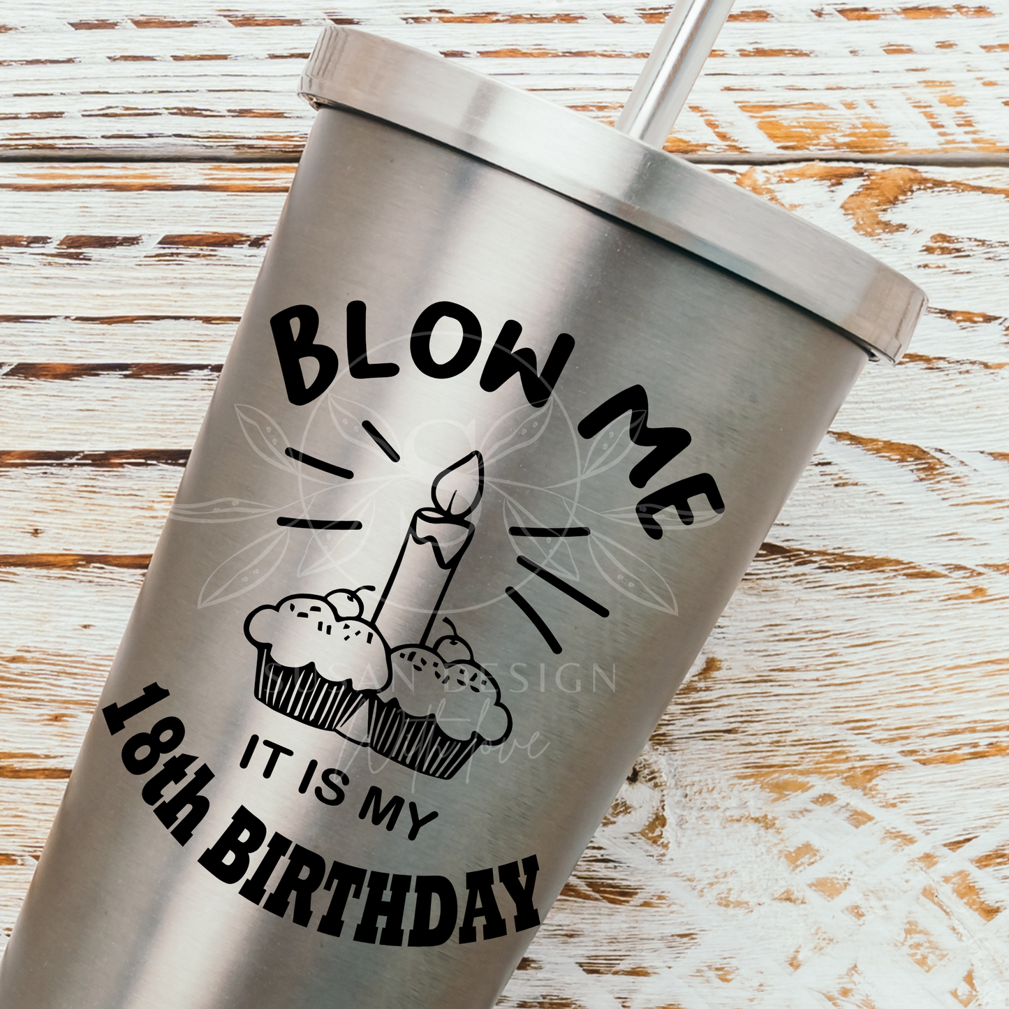 Blow me, It is my 18th Birthday SVG